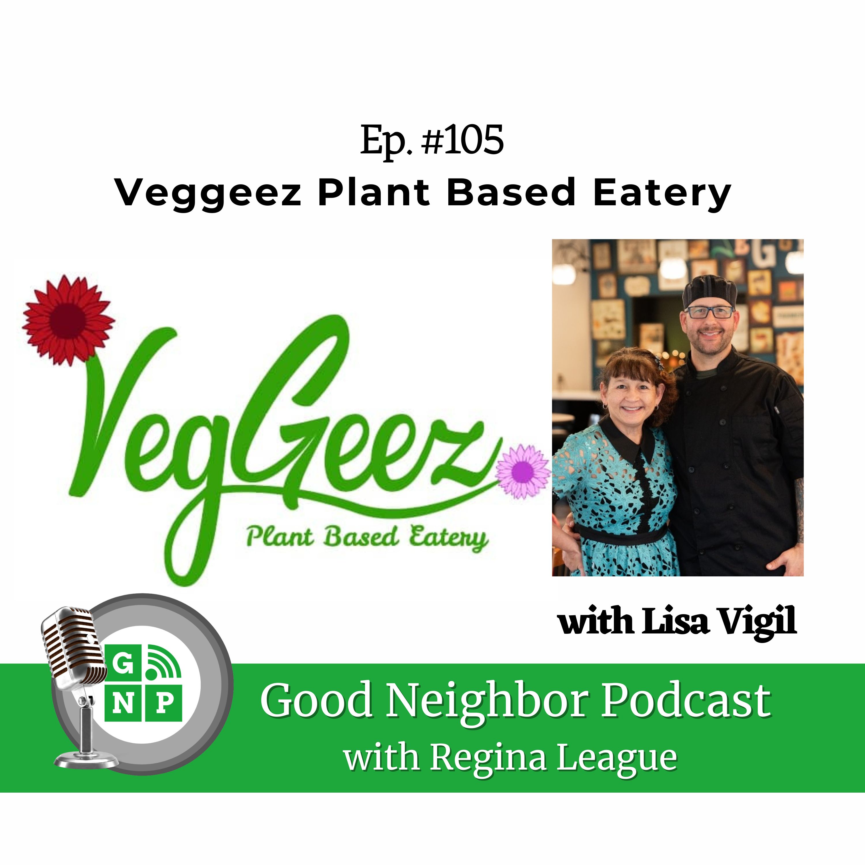Ep. # 105 Crafting Plant-Based Experiences with Lisa Vigil