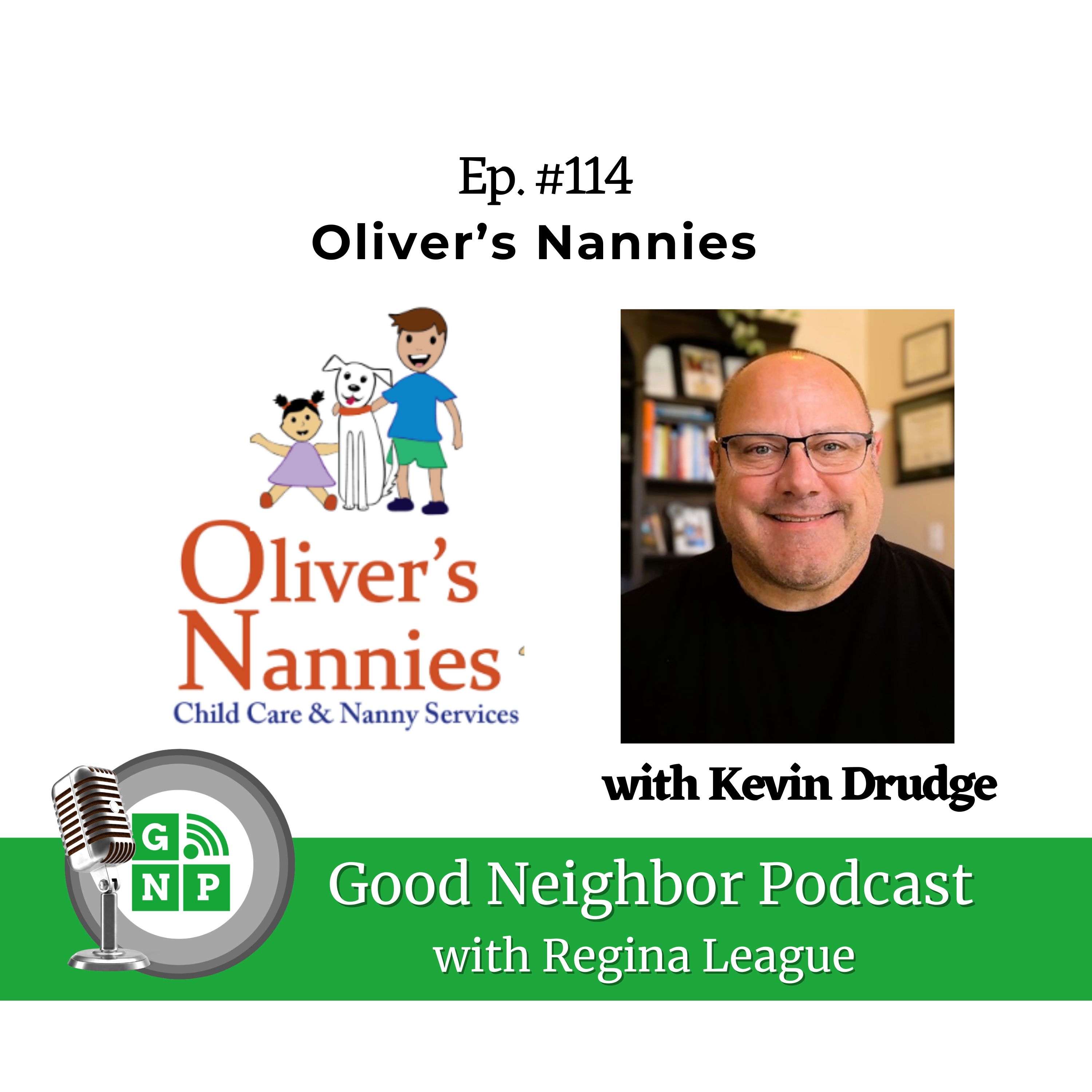 Ep. # 114 Navigating Child Care Choices with Oliver's Nanny Services
