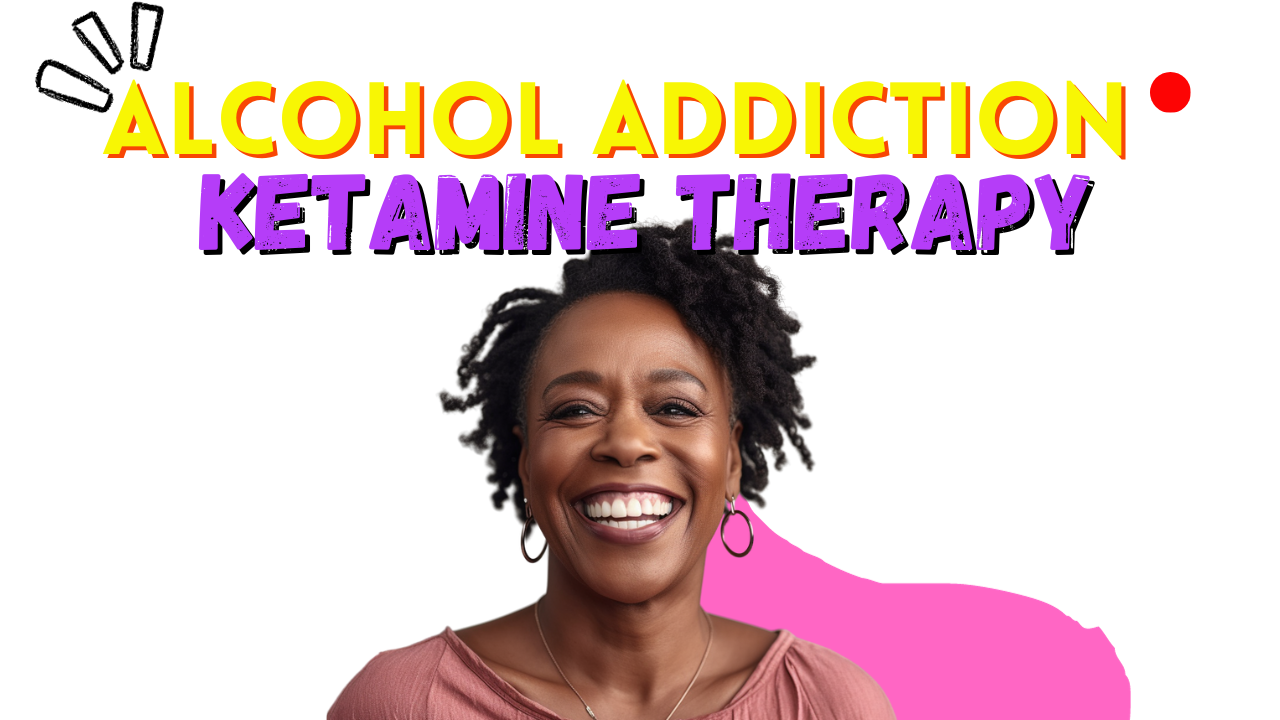 Alcohol Addiction and Ketamine Therapy: A Promising Approach to Recovery