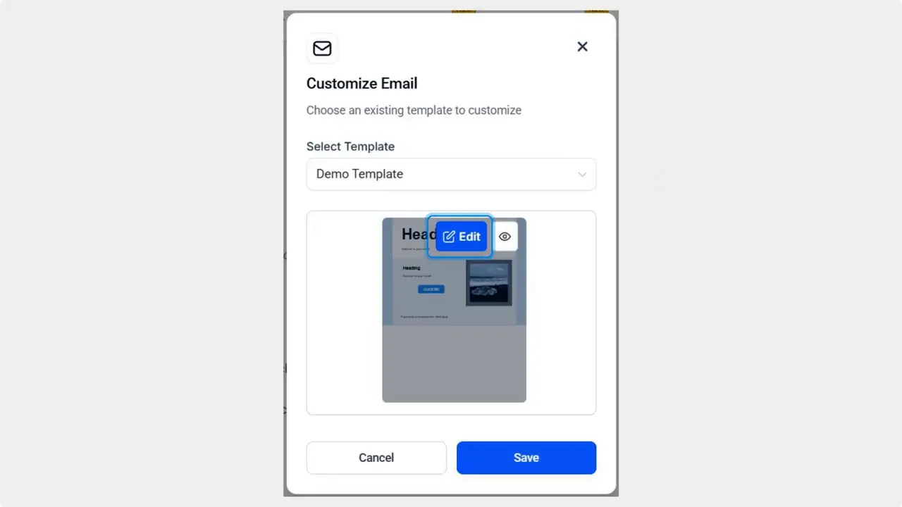 Customize Email modal showing 'Demo Template' selected with a clear template preview and a prominent Edit button above the preview; Cancel and Save buttons visible below.