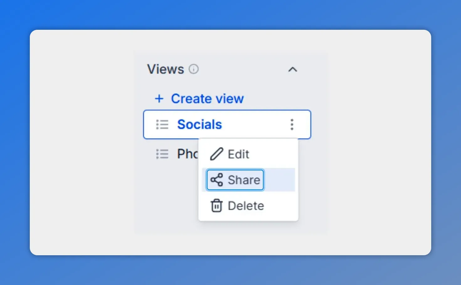UI screenshot of the Views panel with 'Socials' and a dropdown menu where the 'Share' option is highlighted.