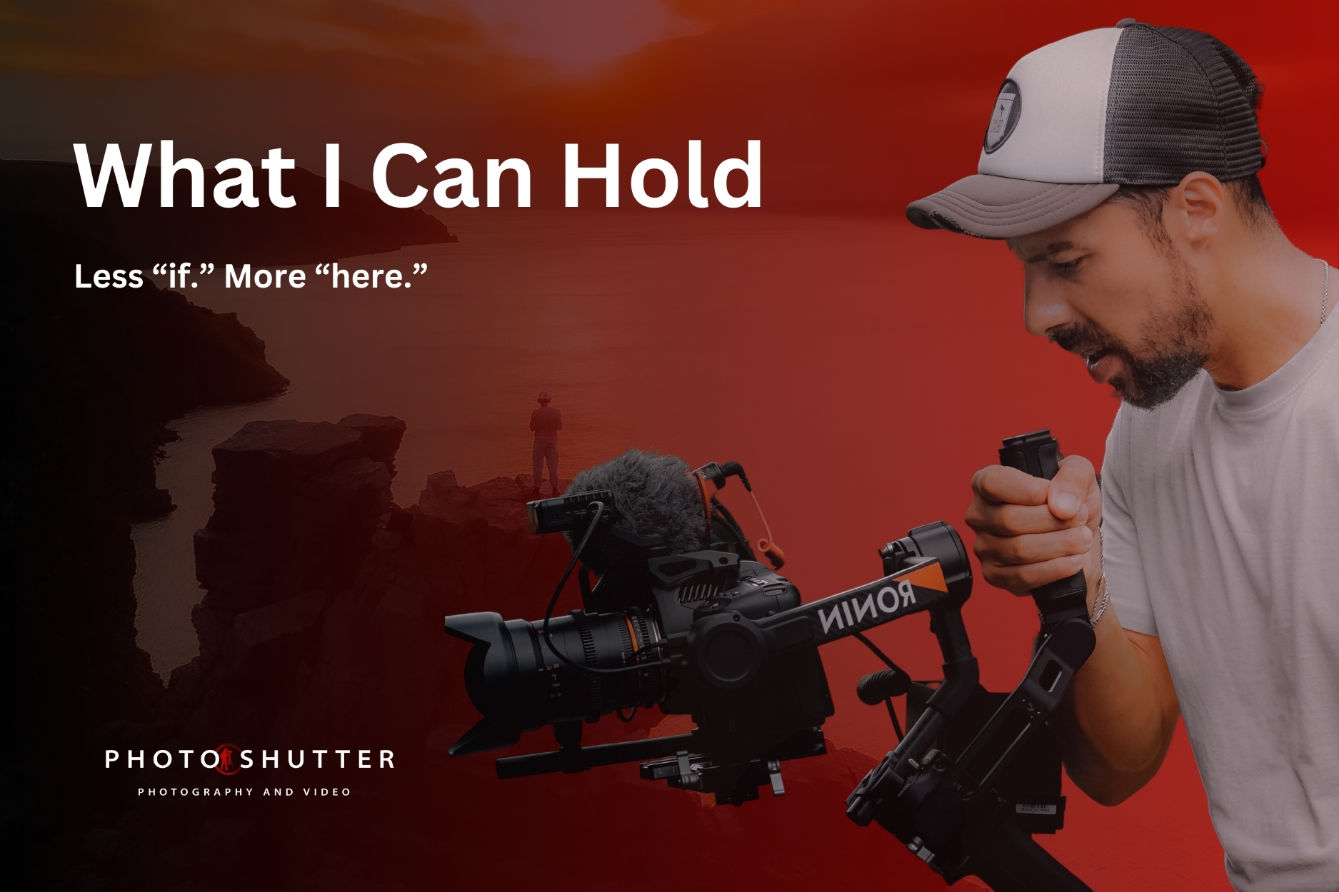 What I Can Hold - Less “if.” More “here.”