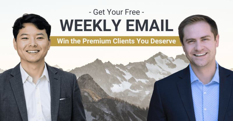 Weekly Email - Win the Premium Clients You Deserve