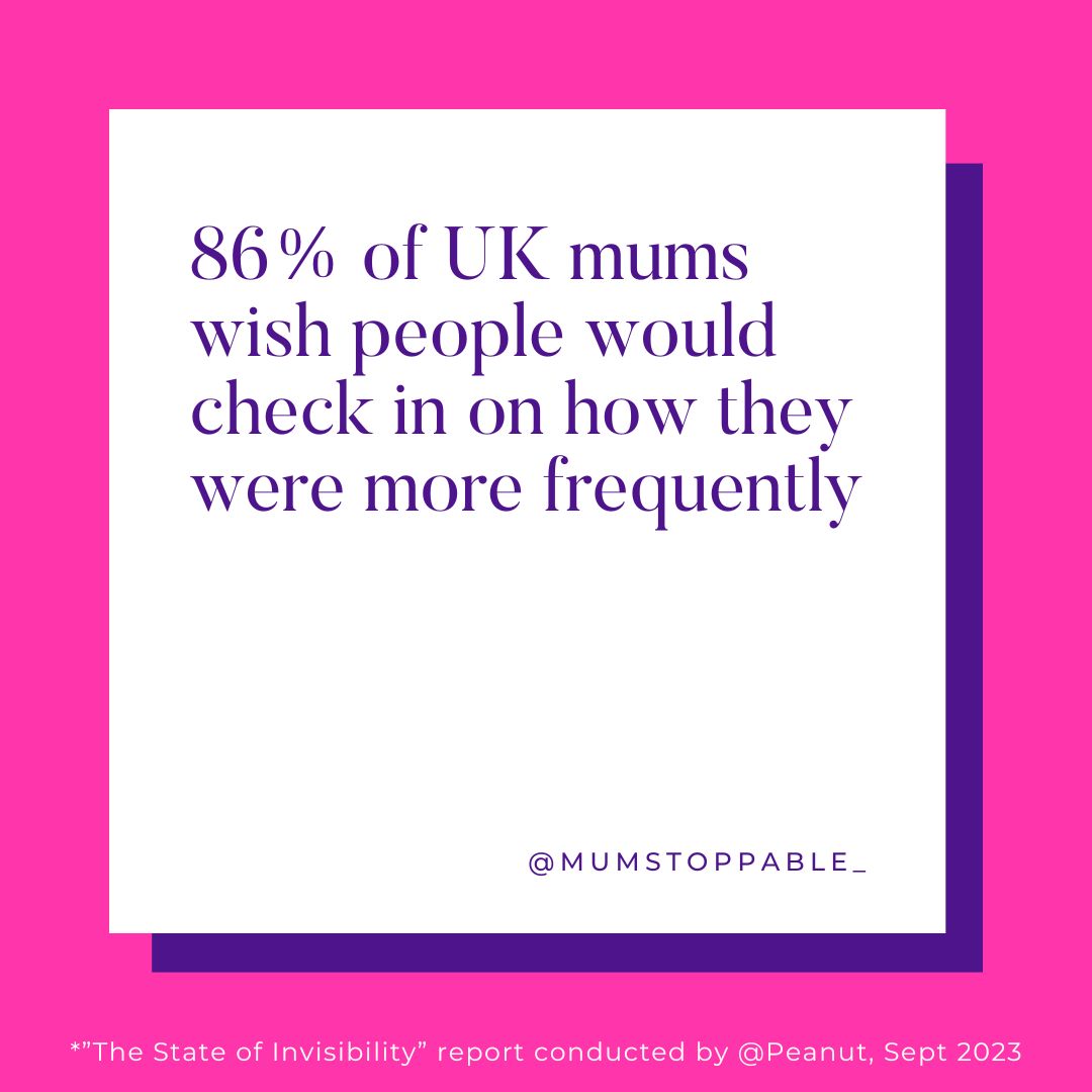 86% of UK mums wish people would check in on how they were more frequently