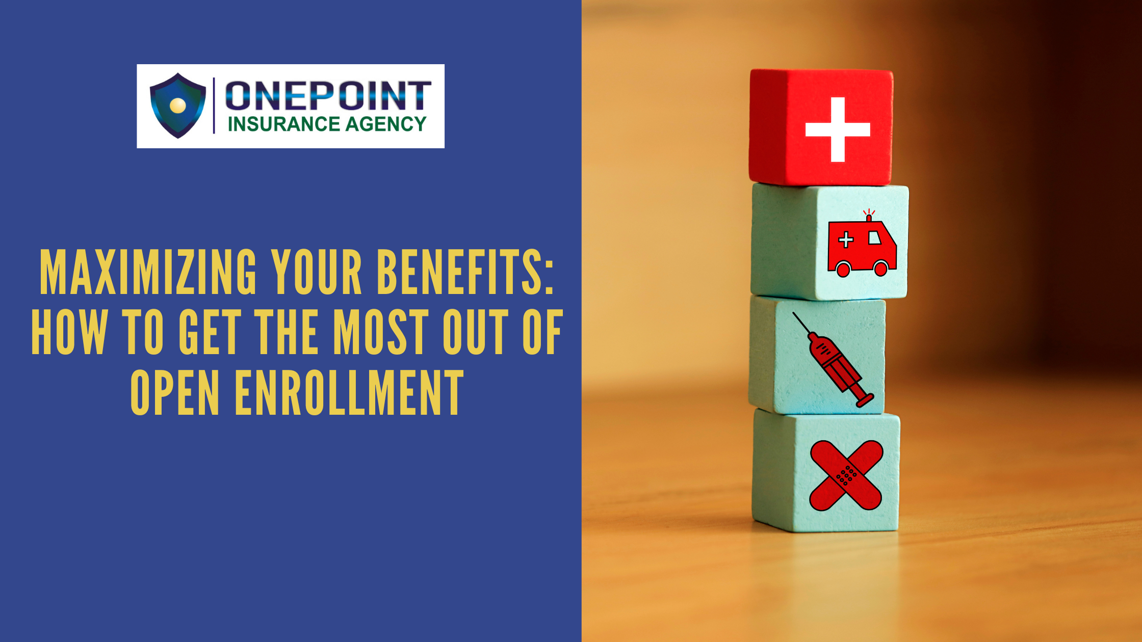 Maximizing Your Benefits: How to Get the Most Out of Open Enrollment