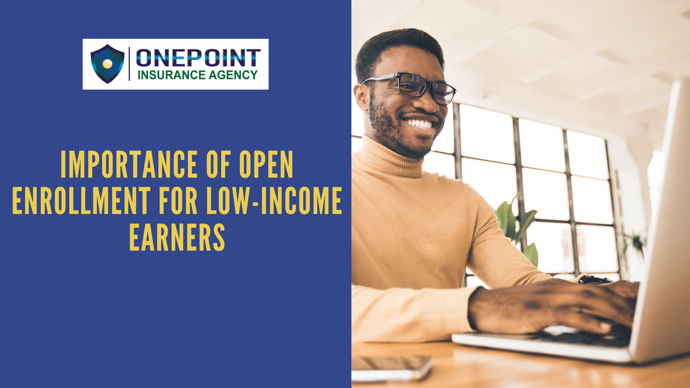 The Importance of Open Enrollment for Low Income Earners, Entrepreneurs, and the Self-Employed