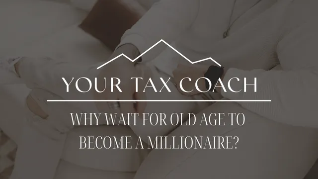 Why Wait For Old Age To Become A Millionaire