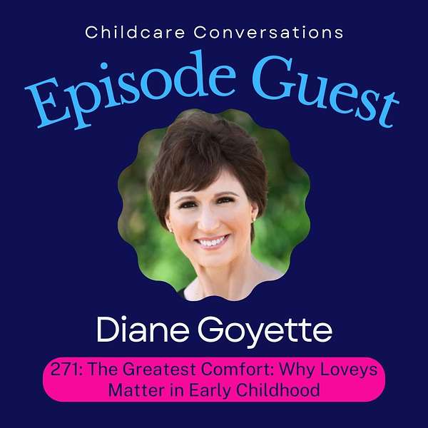 The Comfort of Loveys: Balancing Policies and Compassion in Childcare