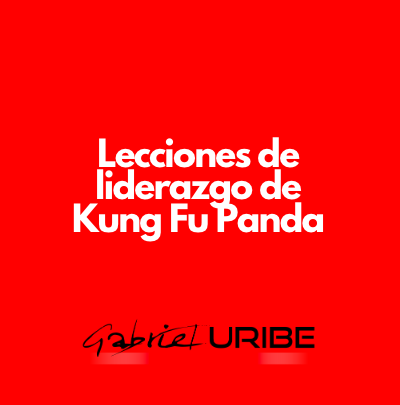 Lecciones de liderazgo de Kung Fu Panda