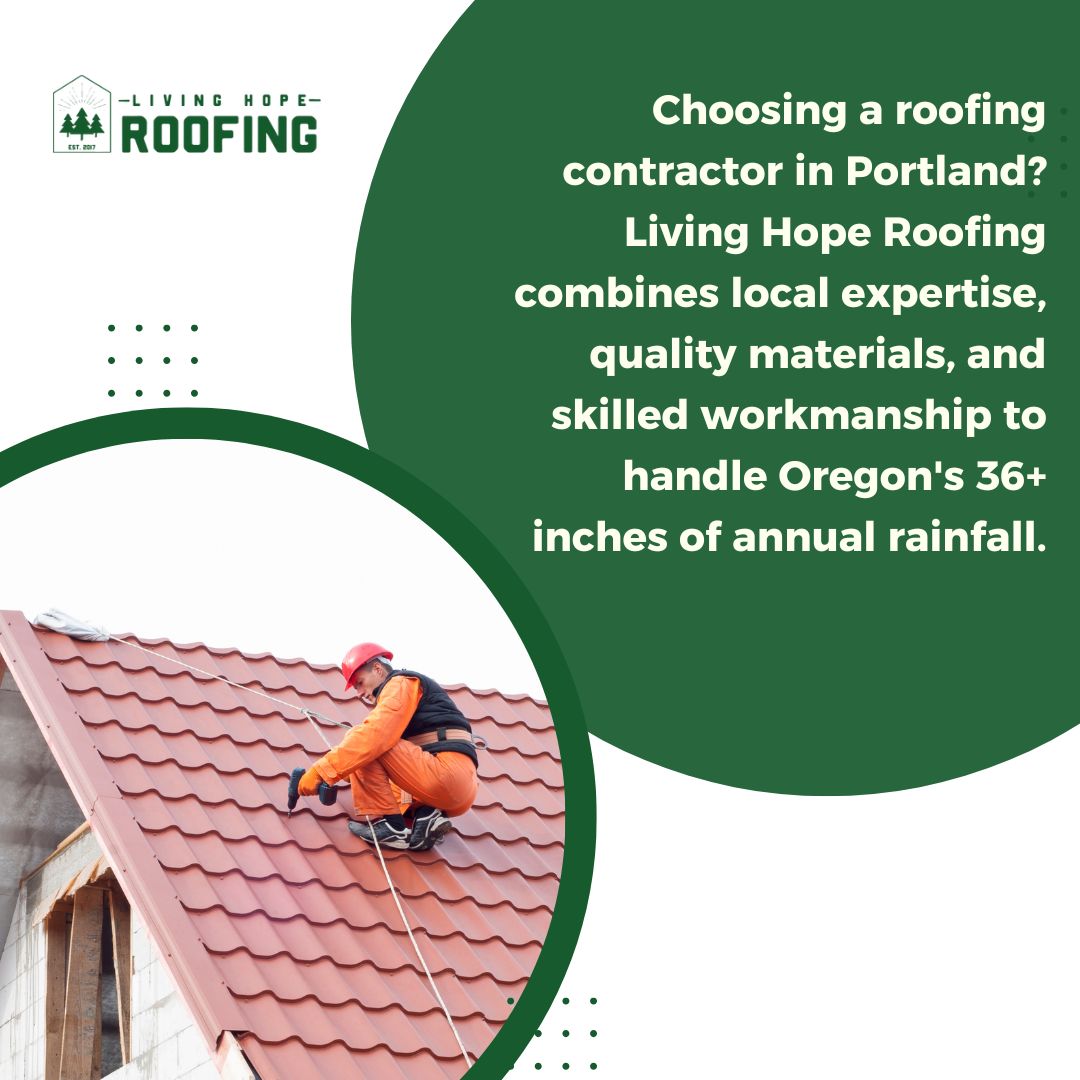 Living Hope Roofing: local Portland roofing expertise for Oregon rainfall.