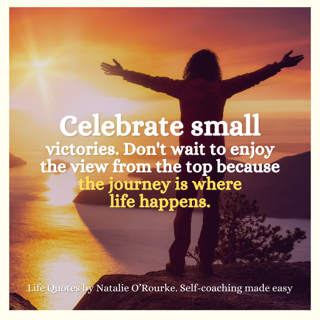 Celebrate small wins