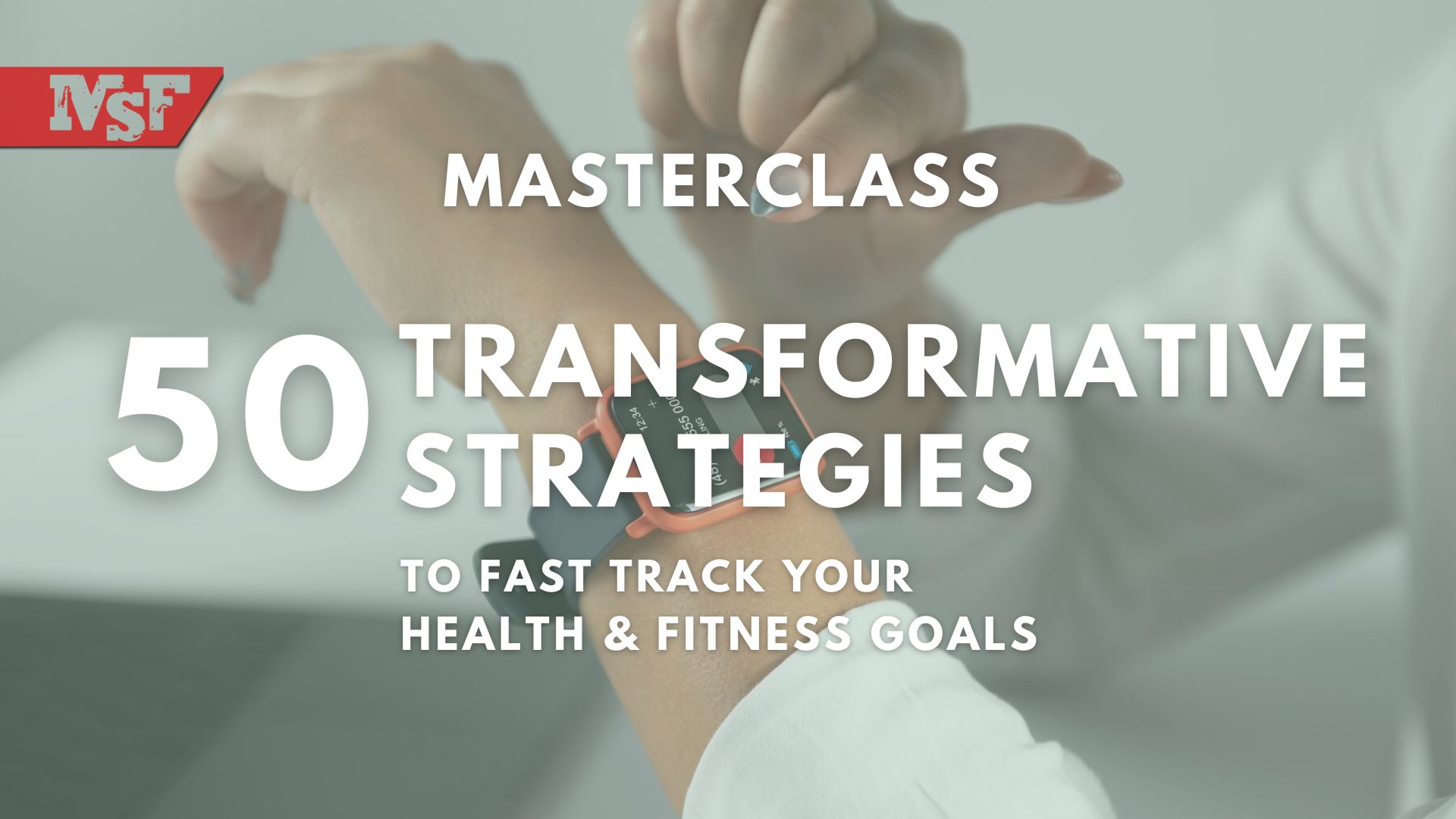MSF Masterclass