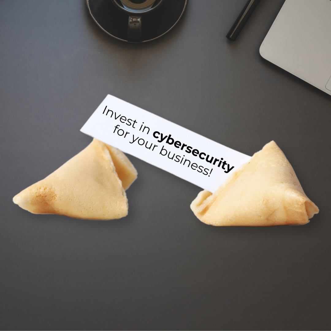 Fortune Cookie cracked open with a fortune that reads "Invest in Cybersecurity".