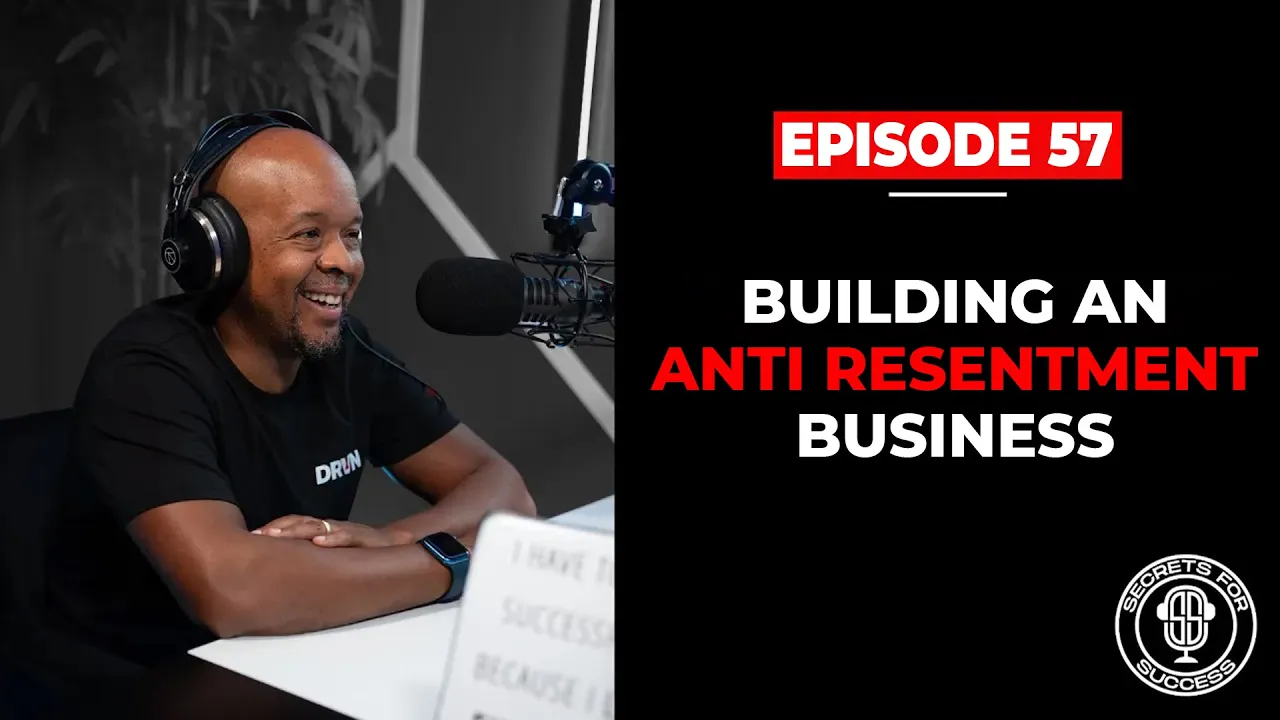 Building An Anti Resentment Business