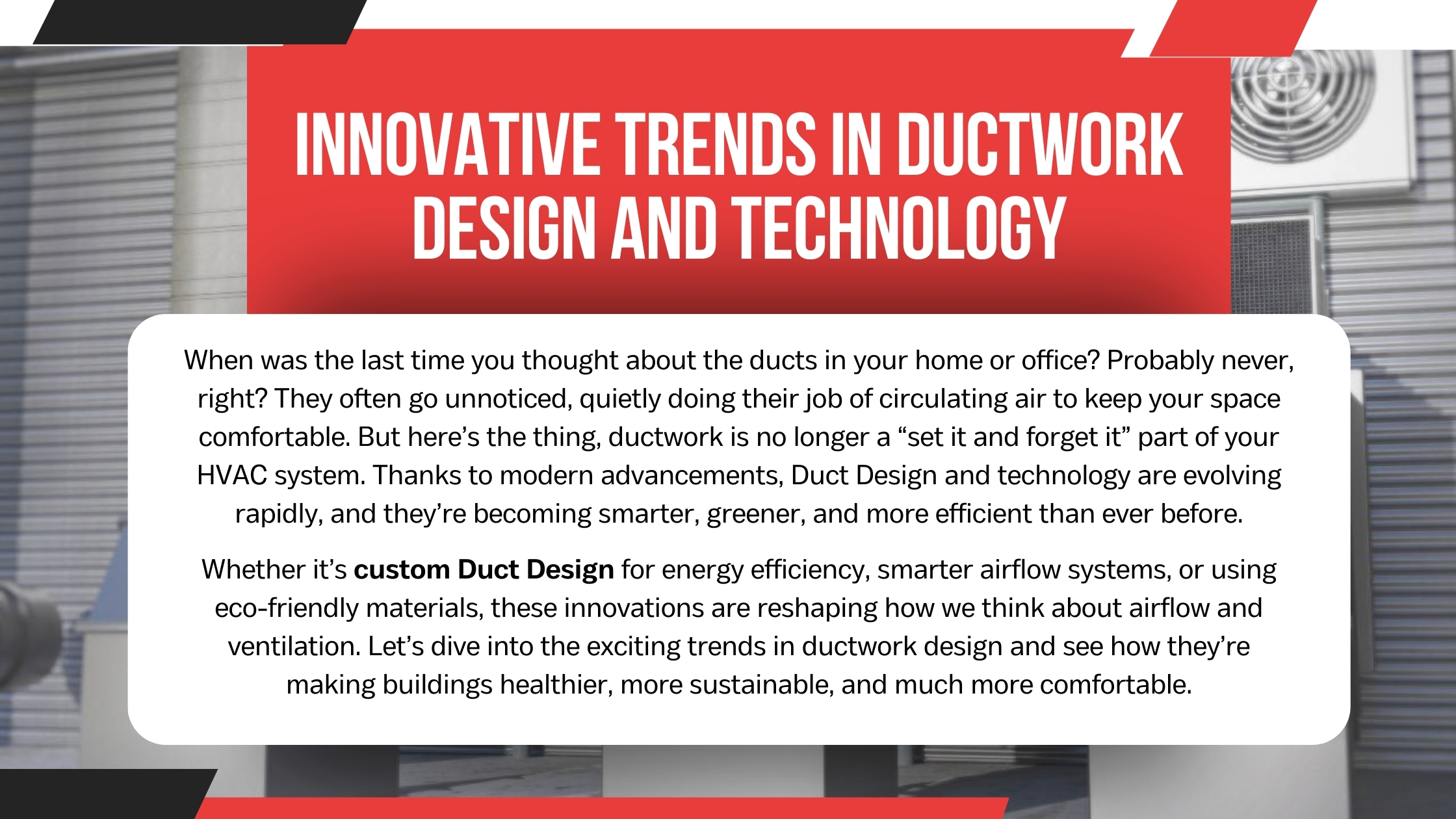 Innovative trends in ductwork design