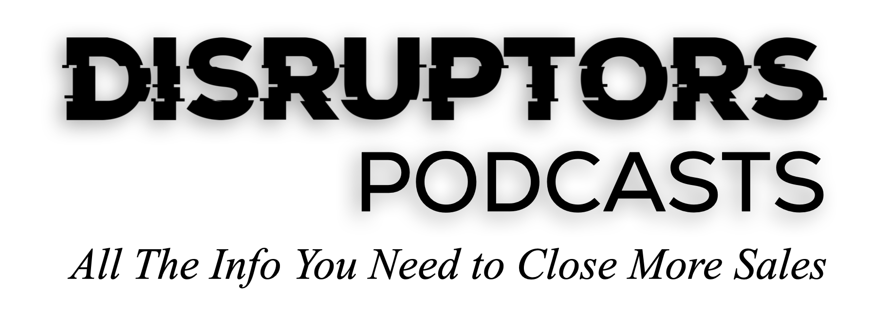 Disruptors Podcasts Disruptors Podcasts