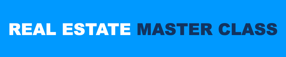 Real Estate Master Class Real Estate Master Class
