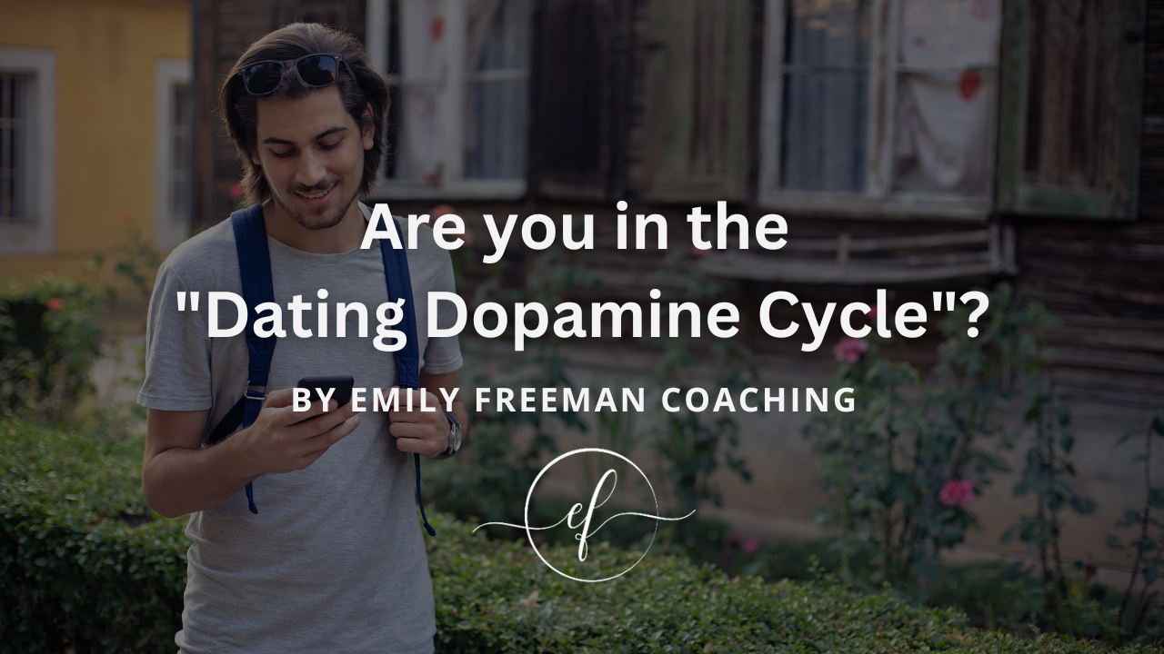 Are you in the "Dating Dopamine Cycle"?