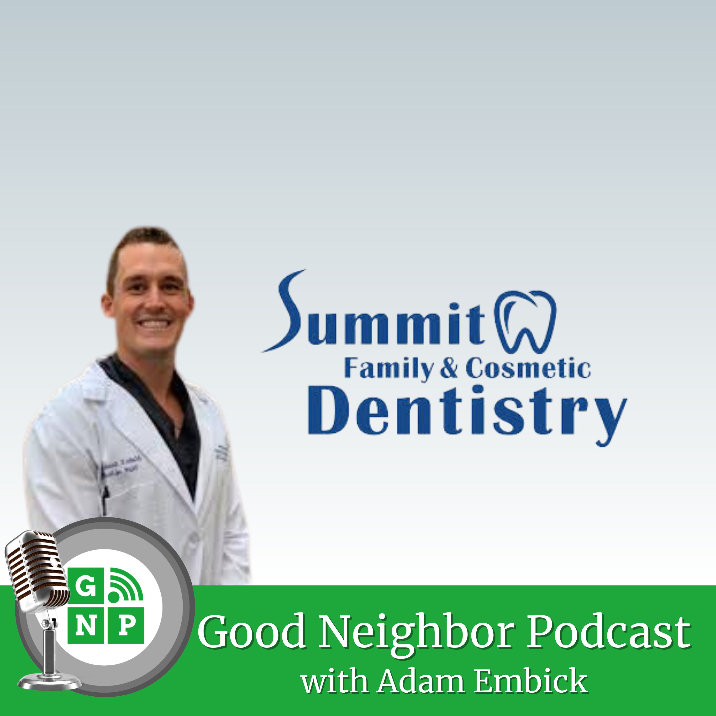 EP# 5: Overcoming Fear and Building Trust: A Conversation with Dr. Blake Bandeff of Summit Family & Cosmetic Dentistry