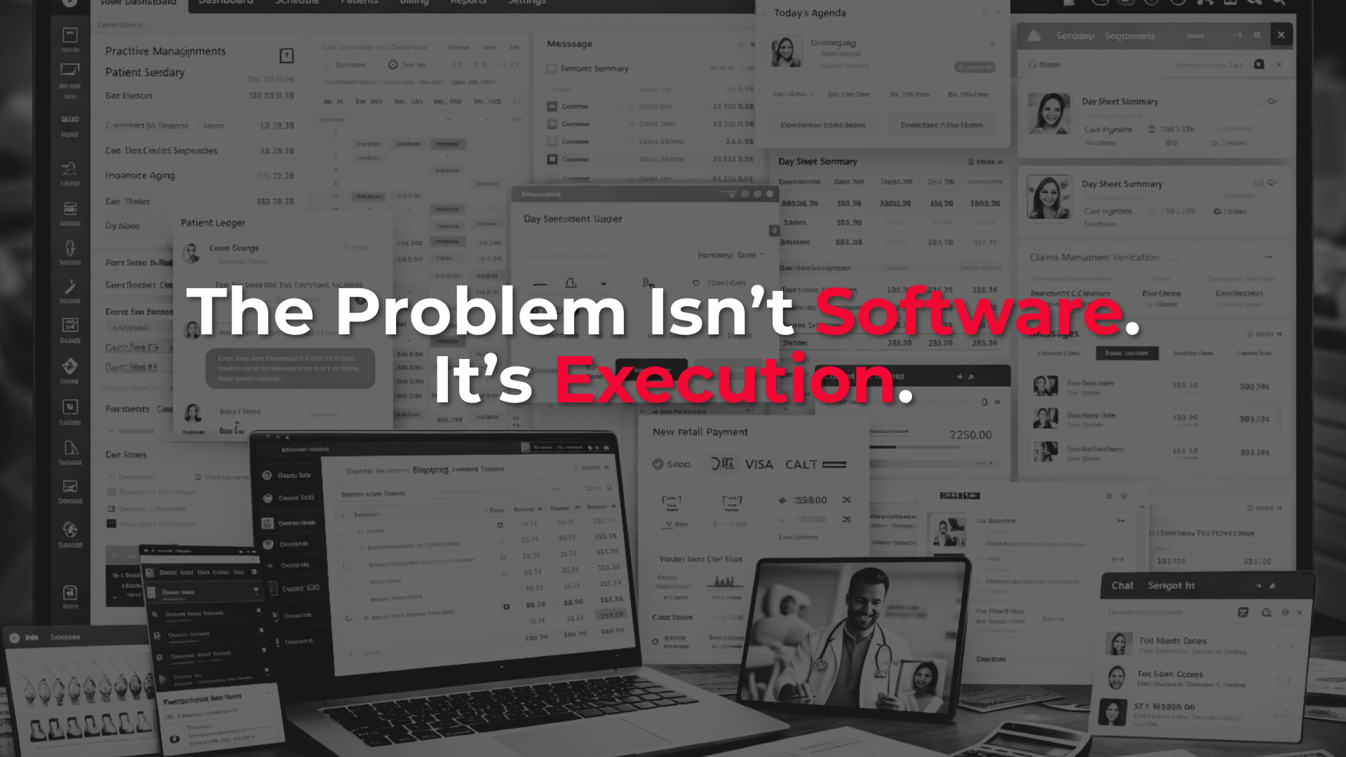 The Problem Isn’t Software. It’s Execution.