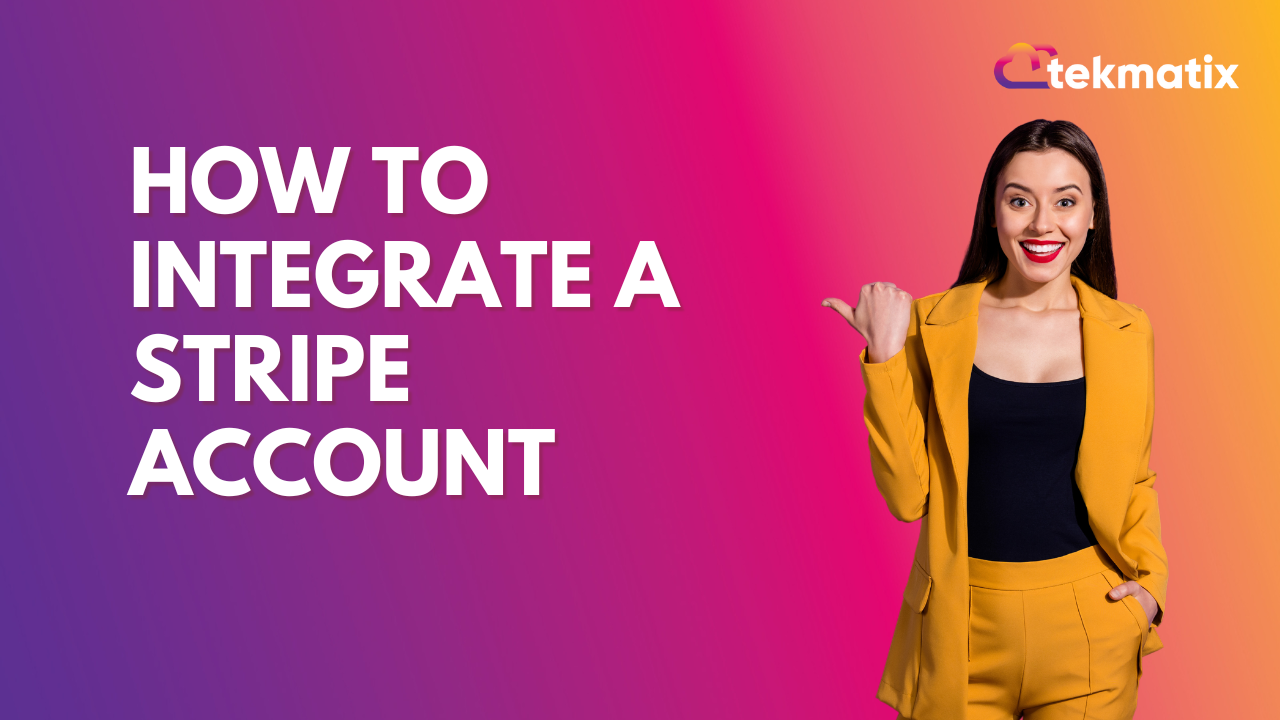 How To Integrate A Stripe Account