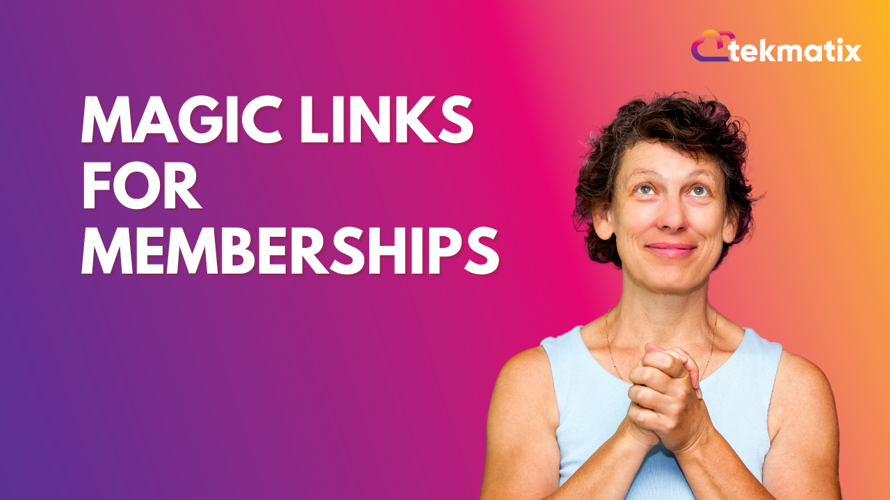 Magic Links for Memberships