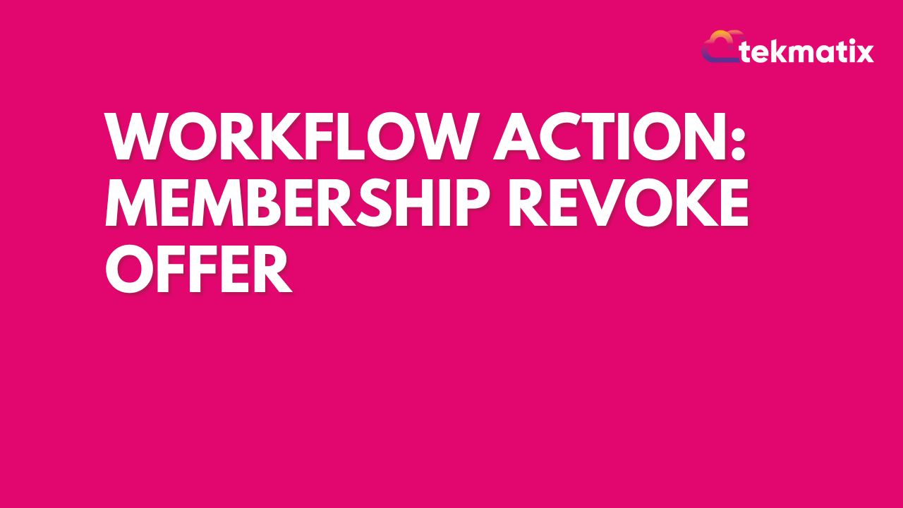 Workflow Action: Membership Revoke Offer