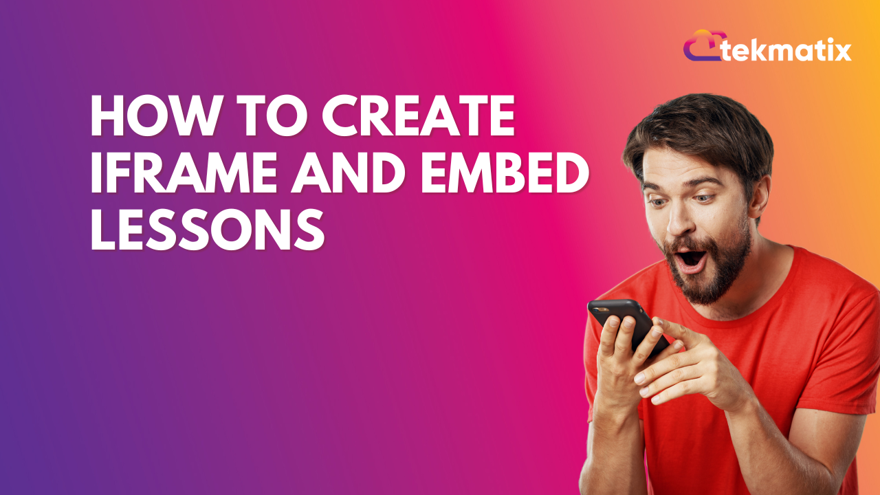 How To Create iFrame and Embed Lessons