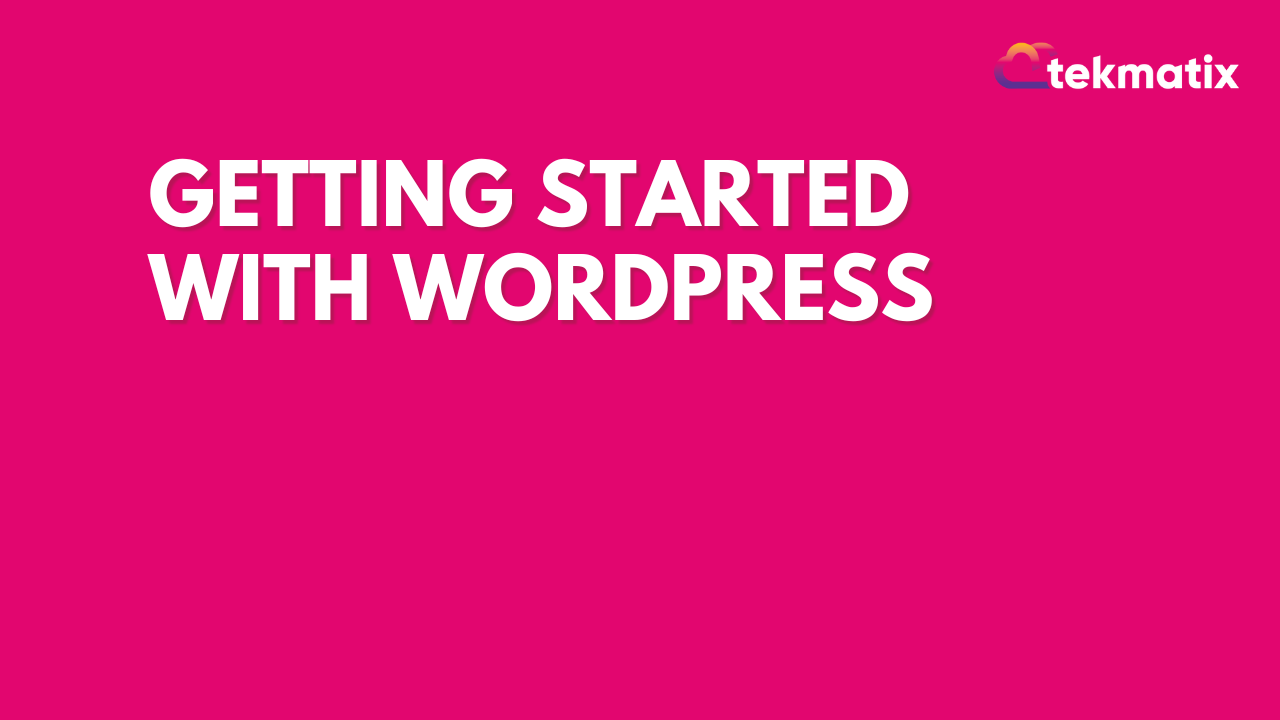 Getting Started with WordPress