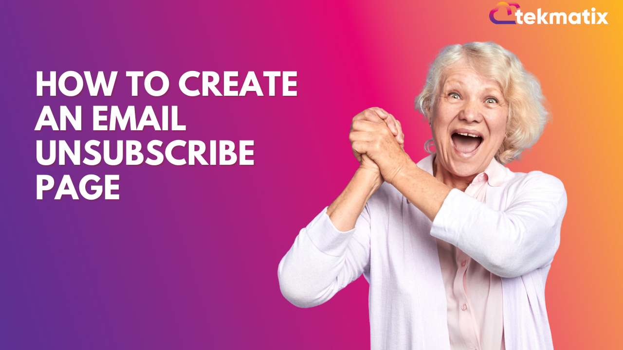 How to Create an Email Unsubscribe Page