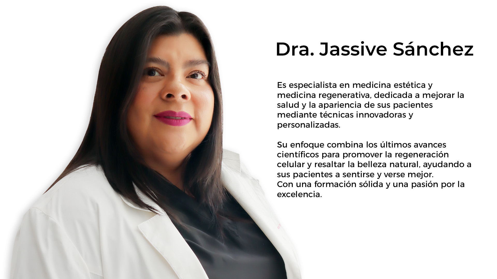 Dra. Jassive