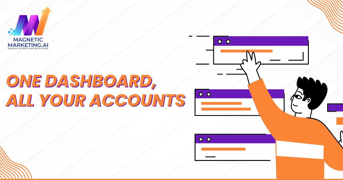 One dashboard all your accounts One dashboard all your accounts