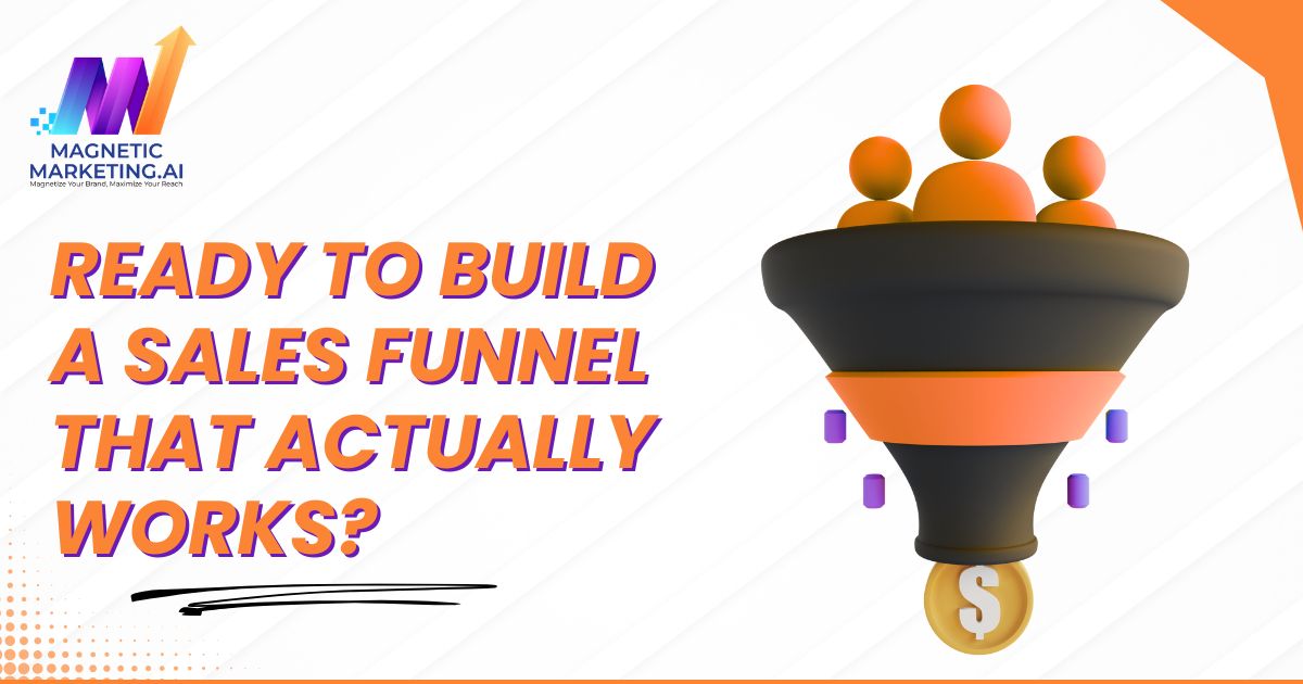 Call to action inviting businesses to build a high-converting custom sales funnel with Magnetic Marketing.ai, emphasizing the shift from leaky funnels to strategic conversion-focused systems. Call to action inviting businesses to build a high-converting custom sales funnel with Magnetic Marketing.ai, emphasizing the shift from leaky funnels to strategic conversion-focused systems.