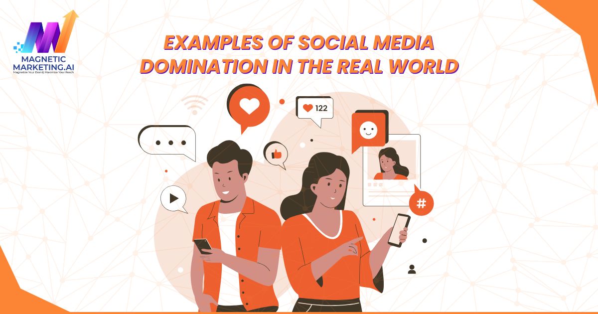 Examples of Social Media Domination in the Real World Examples of Social Media Domination in the Real World