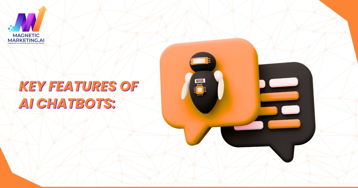Key Features of AI Chatbots: Key Features of AI Chatbots:
