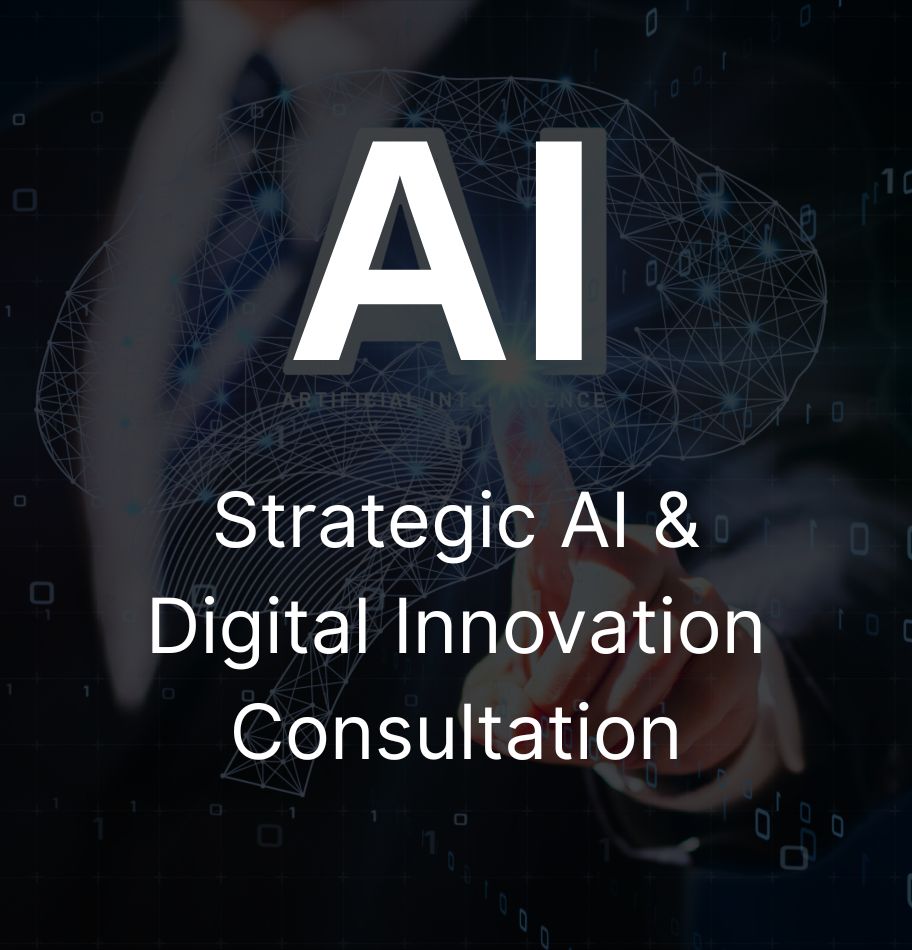 Strategic AI & Digital Innovation Consultation