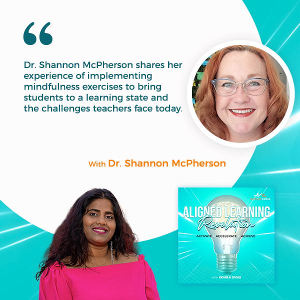 Aligned Learning Revolution (Activate, Accelerate, Achieve) | Dr. Shannon McPherson | Science Teacher