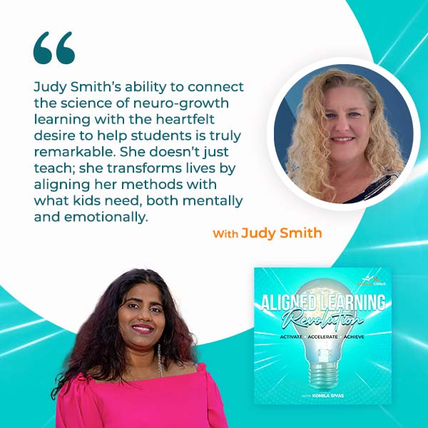 Aligned Learning Revolution (Activate, Accelerate, Achieve) | Judy Smith | Holistic Learning