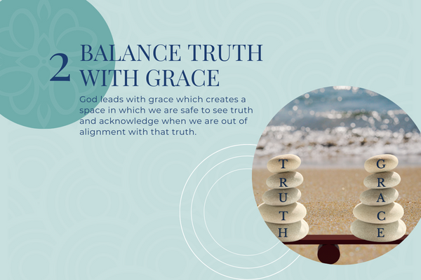 Balance truth with grace