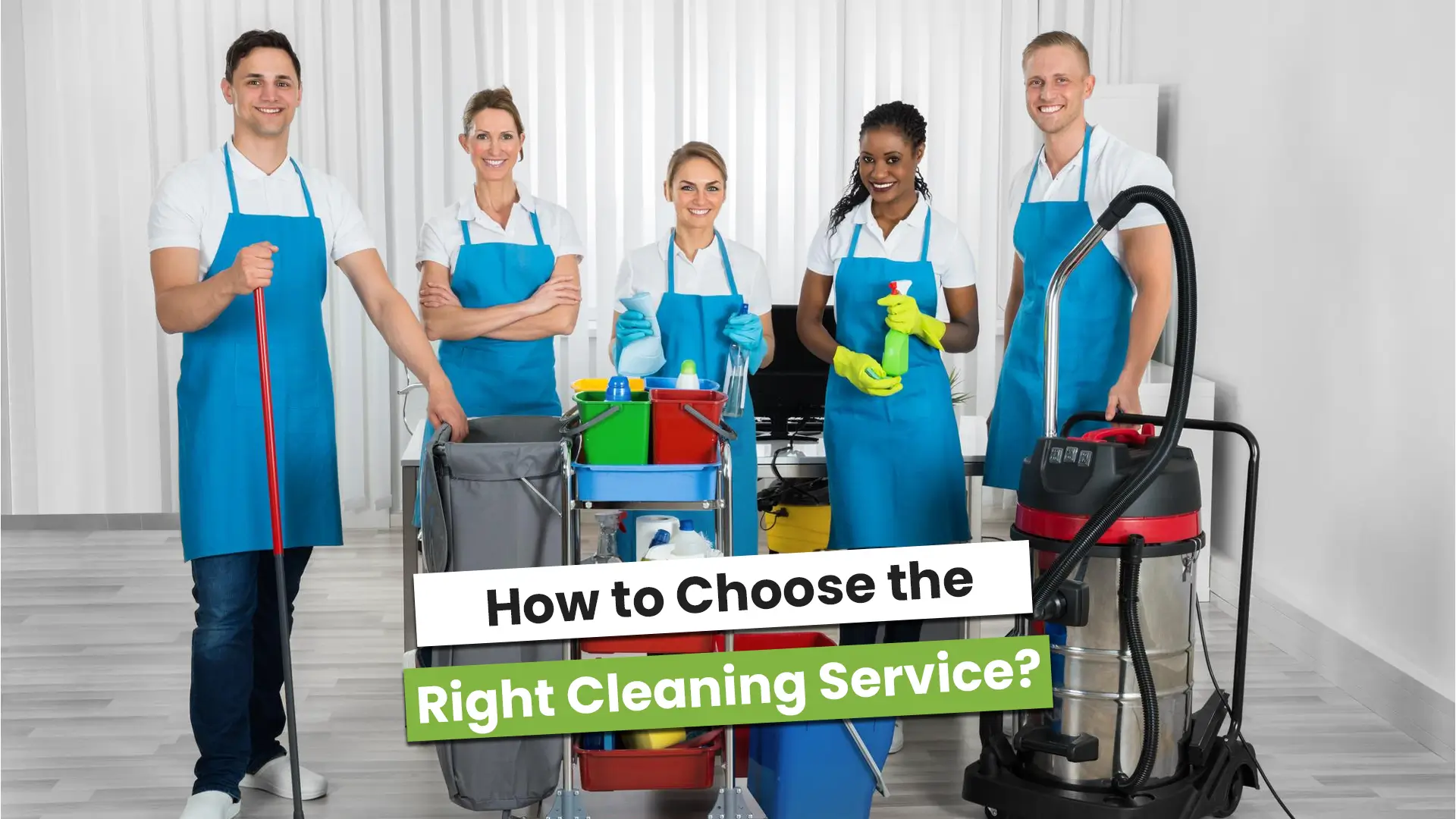 How to Choose the Right Cleaning Service How to Choose the Right Cleaning Service