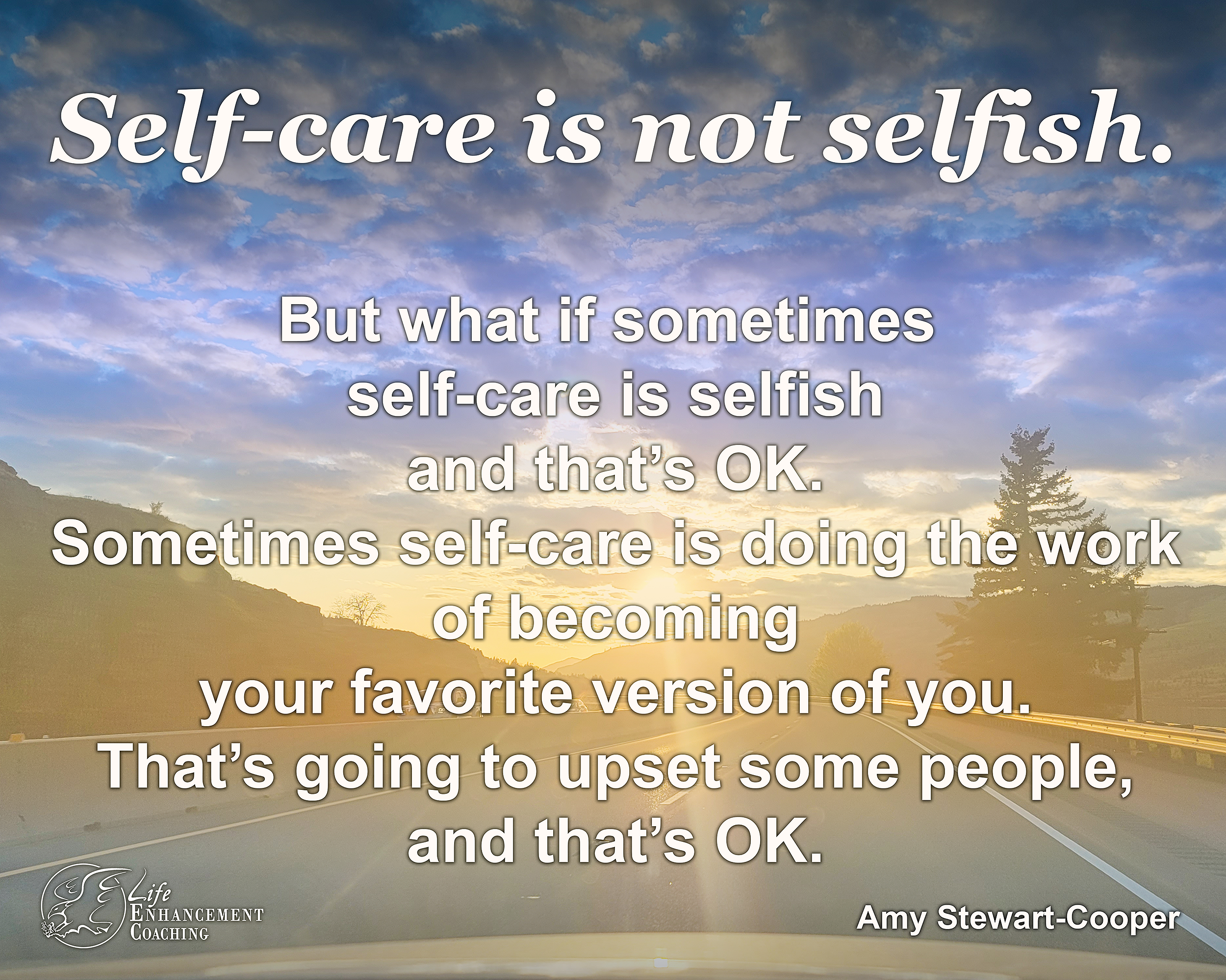 Sometimes self-care is selfish