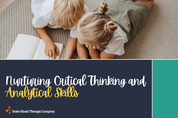 Nurturing Critical Thinking and Analytical Skills Nurturing Critical Thinking and Analytical Skills