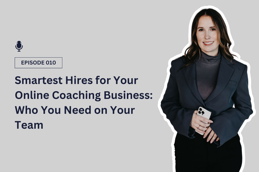 Smartest Hires for Your Online Coaching Business: Who You Need on Your Team