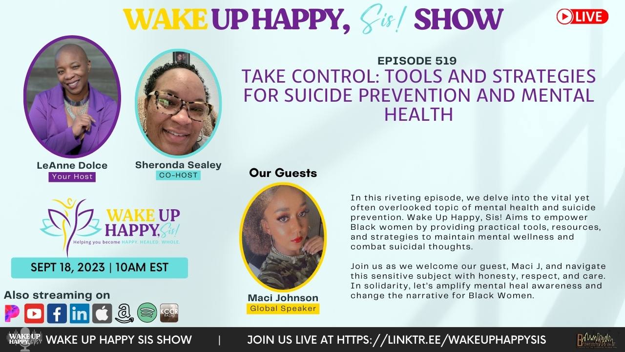 Flier promoting the Wake Up Happy Sis Show episode about Take control: tools and strategies for suicide prevention and mental health