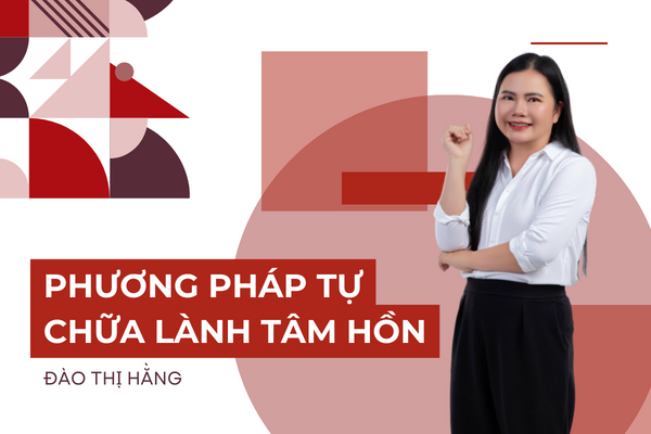 81. PHƯƠNG PHÁP TỰ CHỮA LÀNH TÂM HỒN | ĐÀO THỊ HẰNG