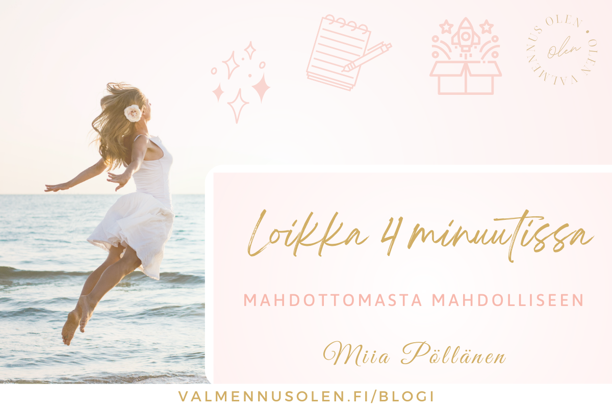  ⭐️ Loikka mahdottomasta mahdolliseen 4 min