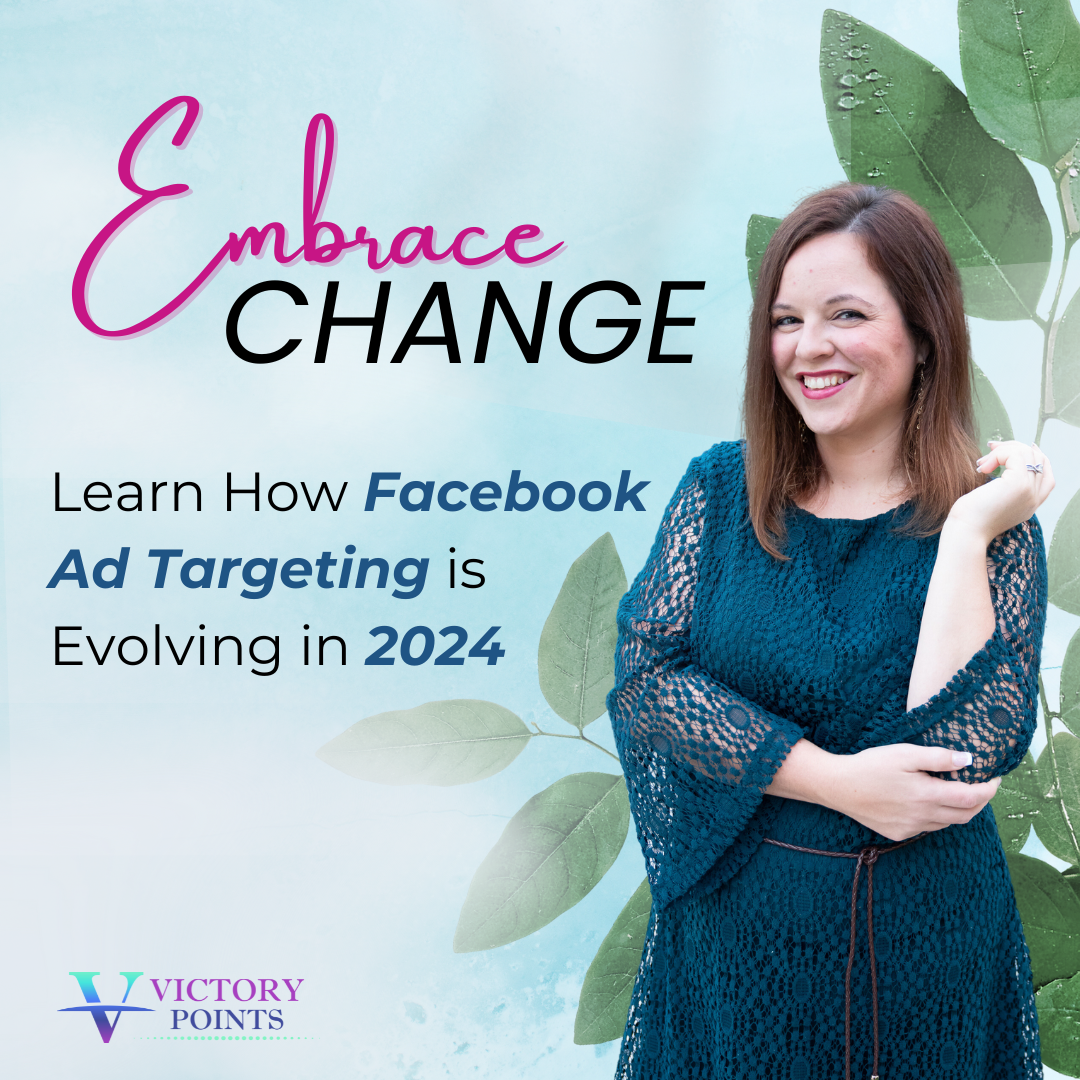Embracing Change: How Facebook Ad Targeting is Evolving in 2024