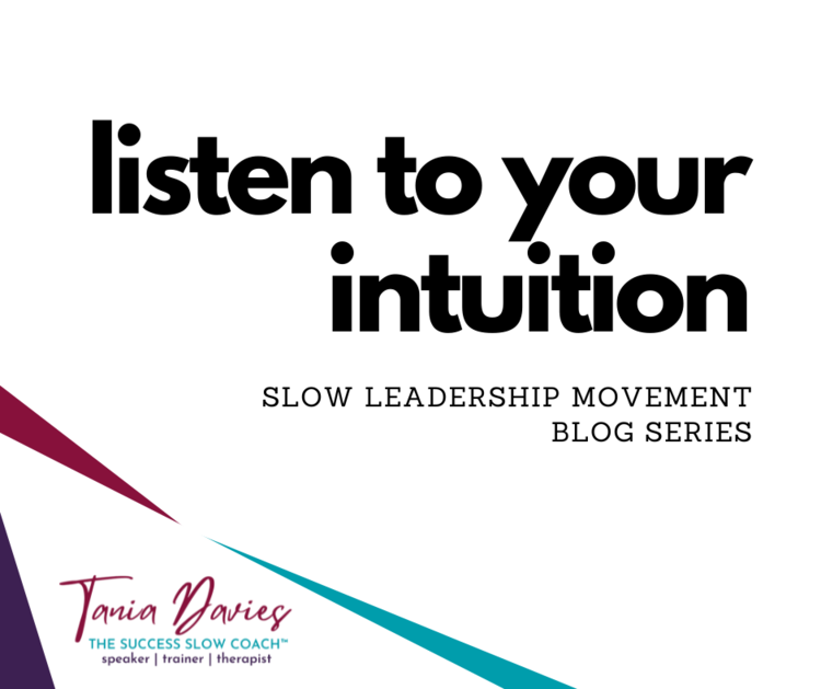 listen to your intuition!