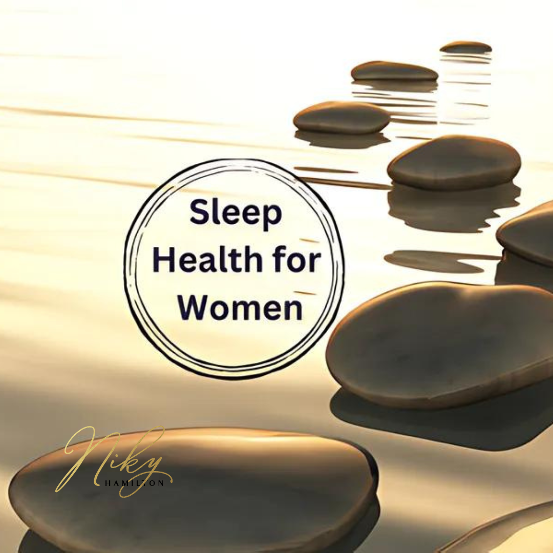 SLEEP HEALTH FOR WOMEN SLEEP HEALTH FOR WOMEN