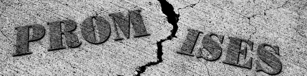 broken promises broken promises